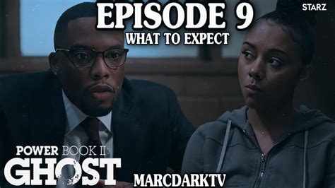 power book ii season 3 episode 9 leak|Power Book II: Ghost producer reacts as episodes。